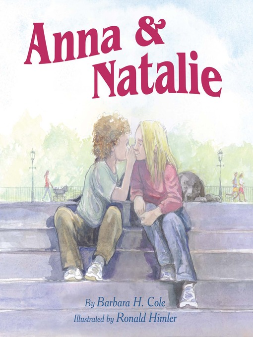 Title details for Anna & Natalie by Barbara H. Cole - Available